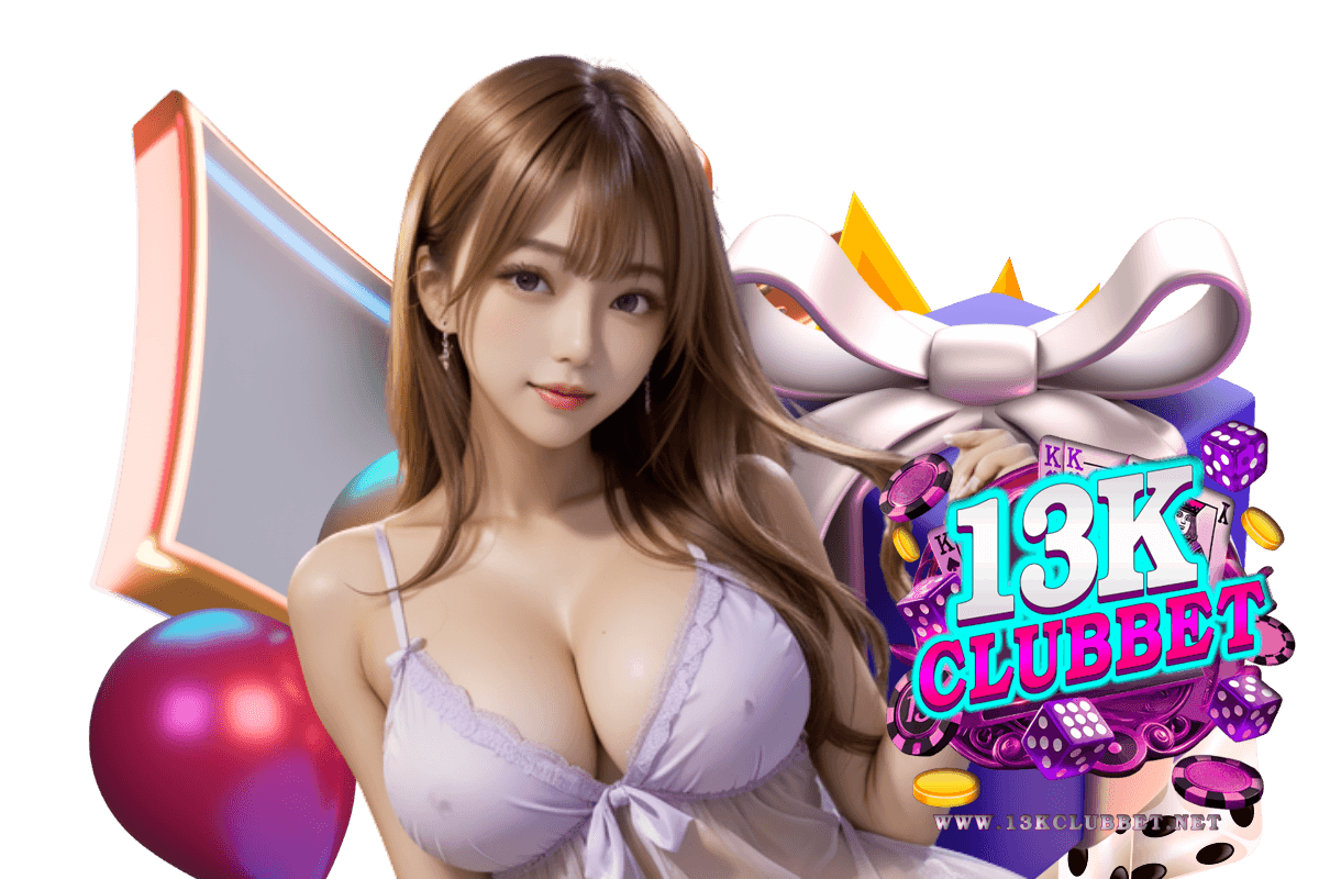 13kclubbet สล็อต
